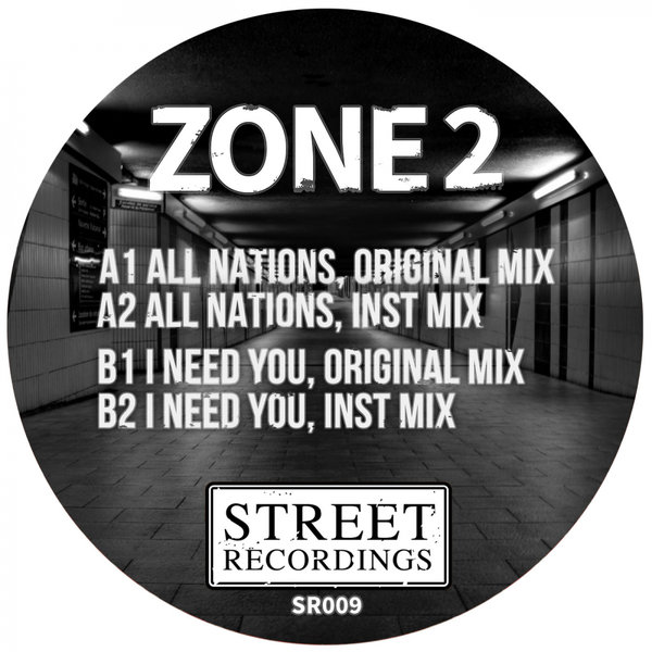 Zone 2 - All Nations/I Need You [SR009]